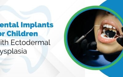 Dental Implants for Children with Ectodermal Dysplasia